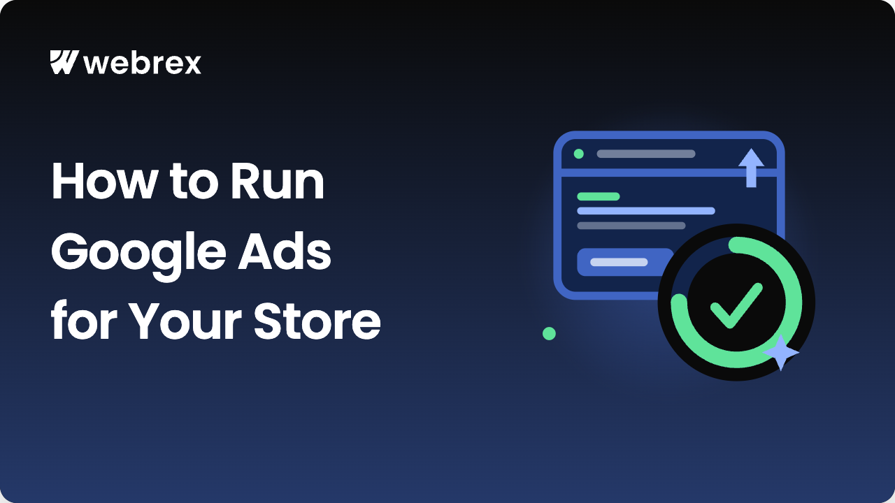 How to run Google Ads for your ecommerce store in 2026