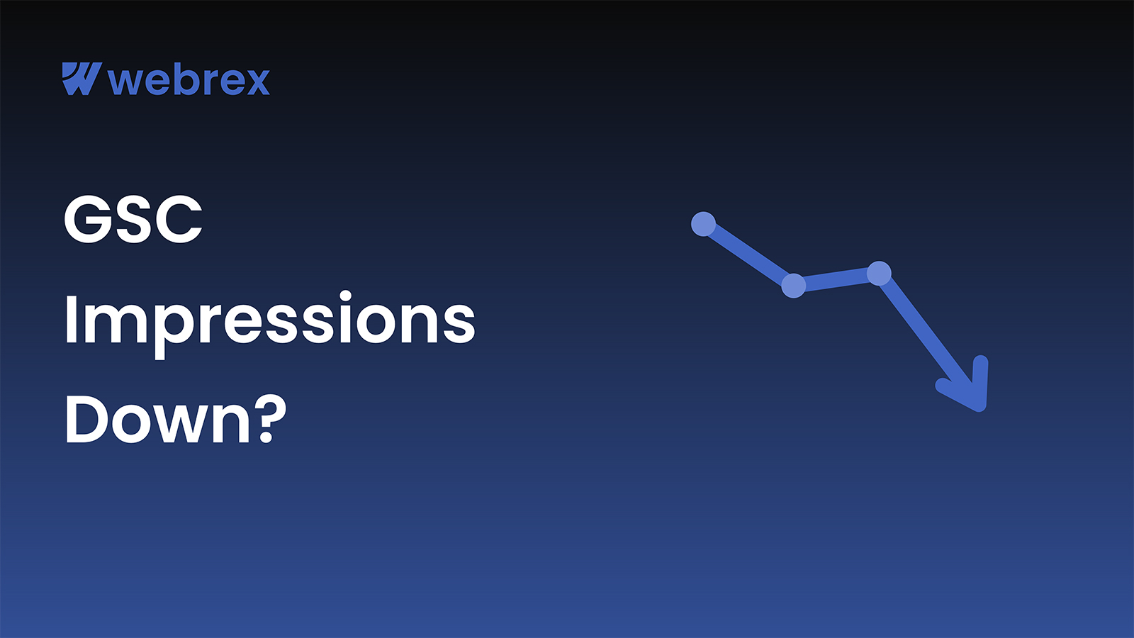Google Search Console Impressions Down? Here's Why