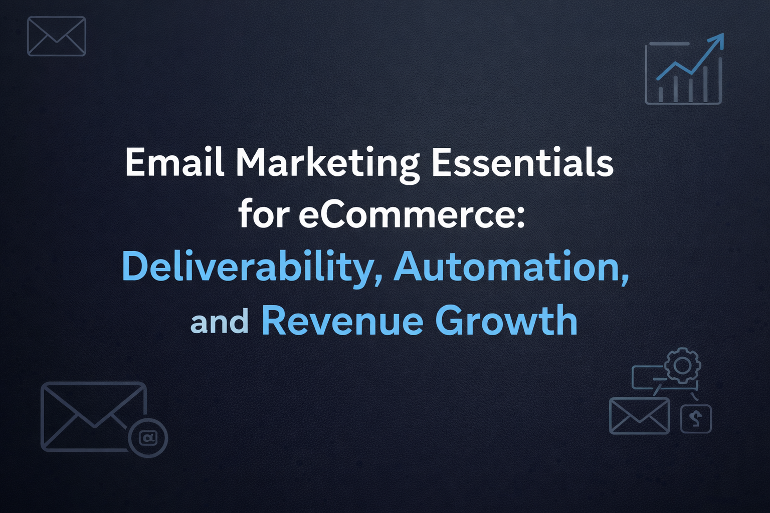 Email Marketing Essentials