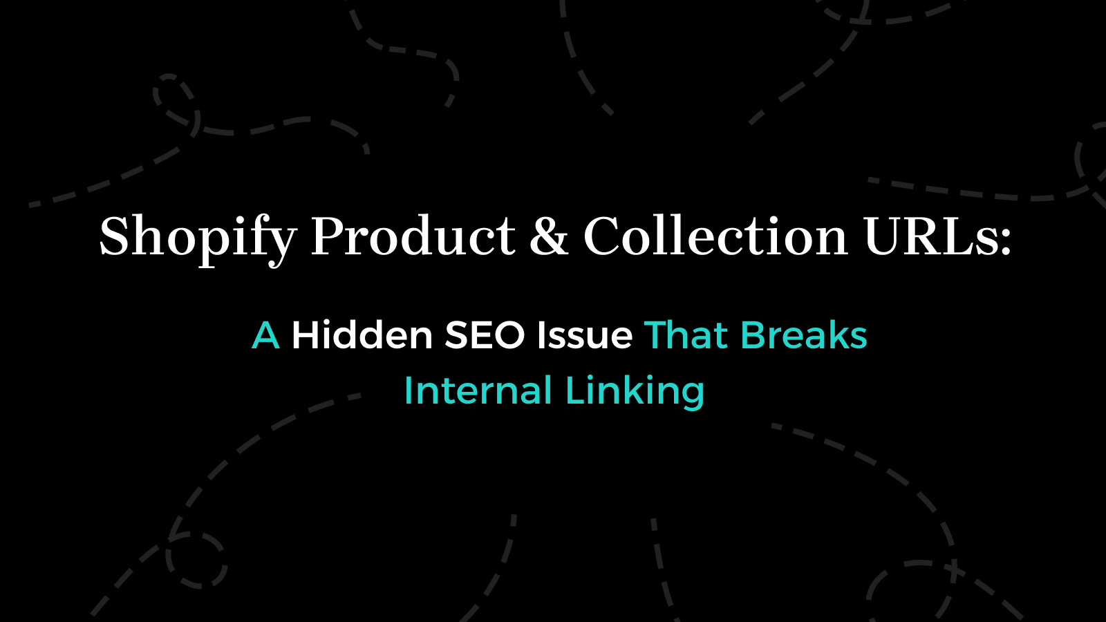Shopify Product & Collection URLs SEO Issue