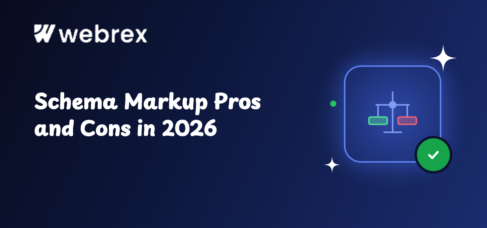 Schema markup pros and cons in 2026 — the honest breakdown for website owners