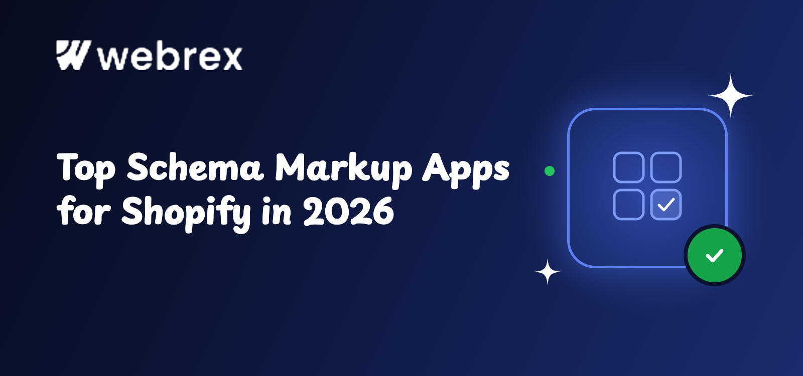Top schema markup apps for Shopify in 2026: Webrex, SearchPie, Schema Plus, and Nabu compared